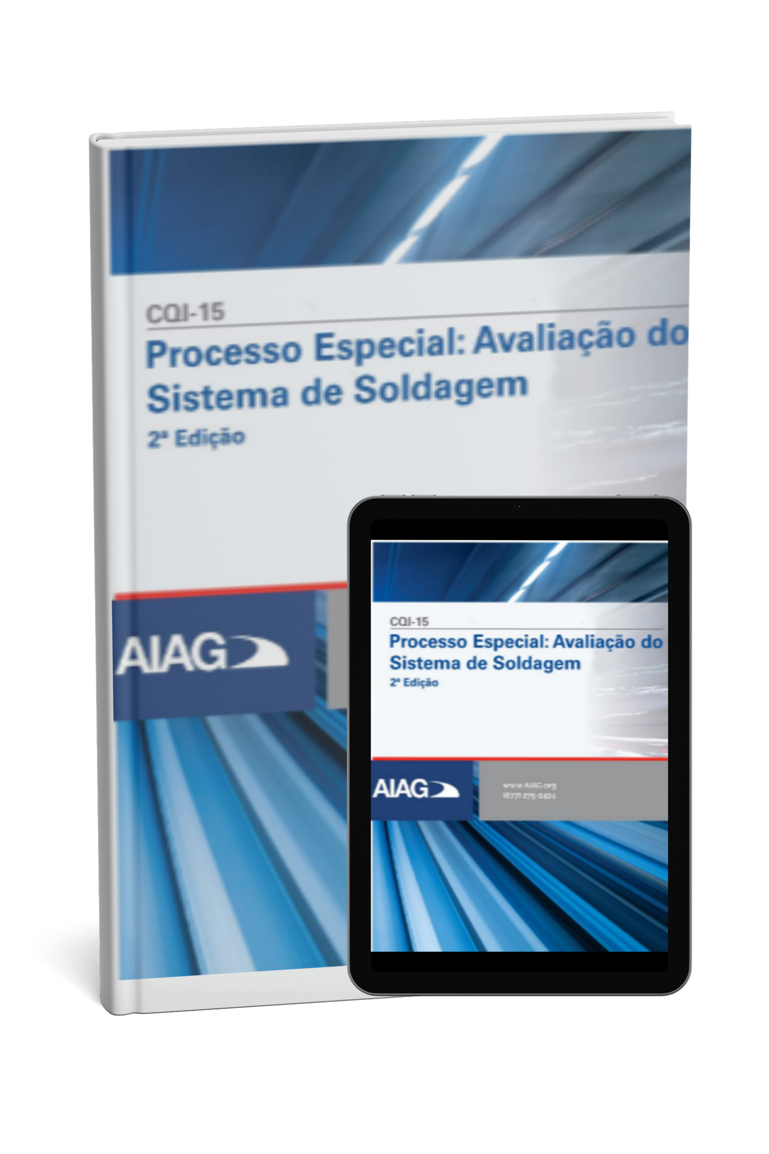 CQI-15: Processo Especial: Avaliação do Sistema de Soldagem - 2ª Edição