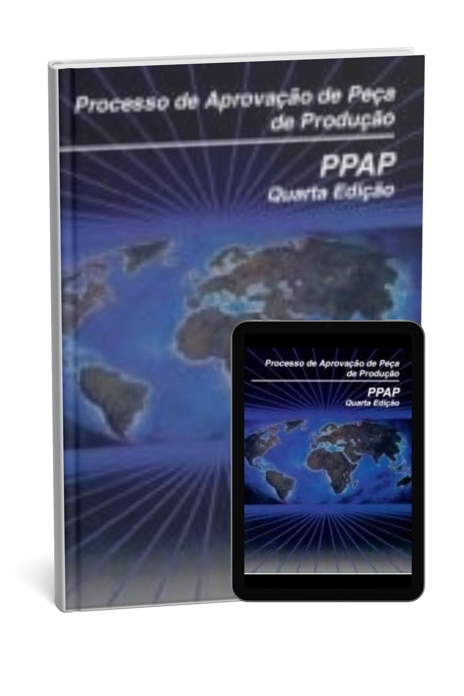 PPAP 4ª Edição - Processo de Aprovação de Peça de Produção