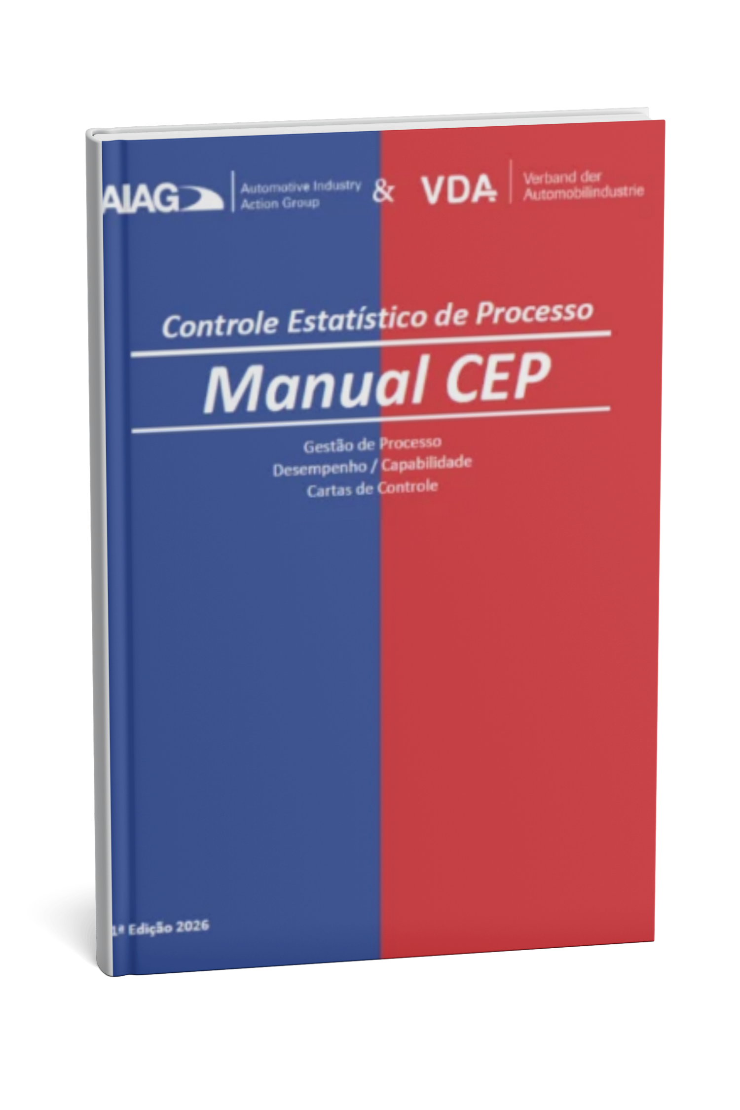 Manual CEP - Controle Estatístico do Processo - AIAG & VDA 1ª Edição